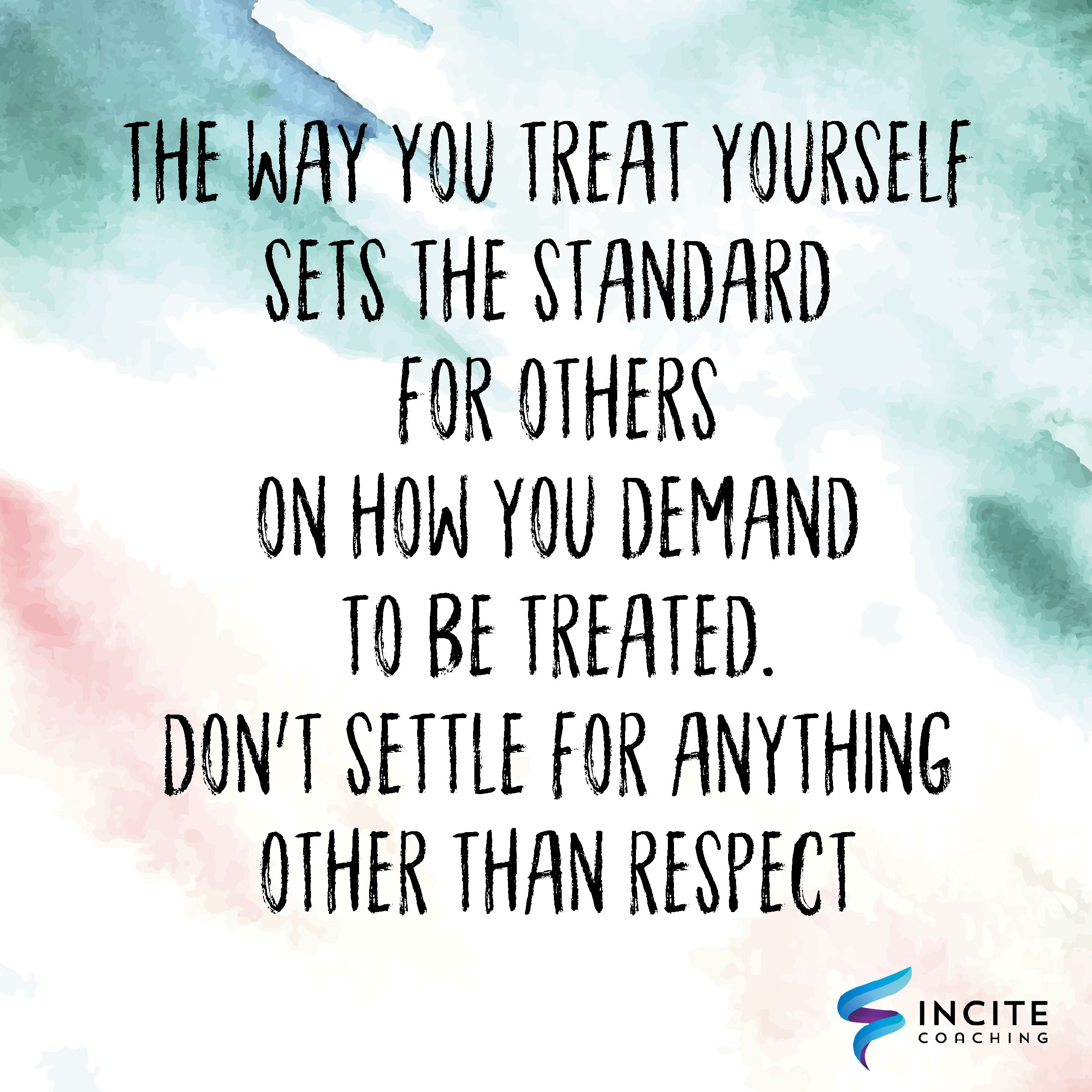 Respect Yourself If You Want To Be Respected